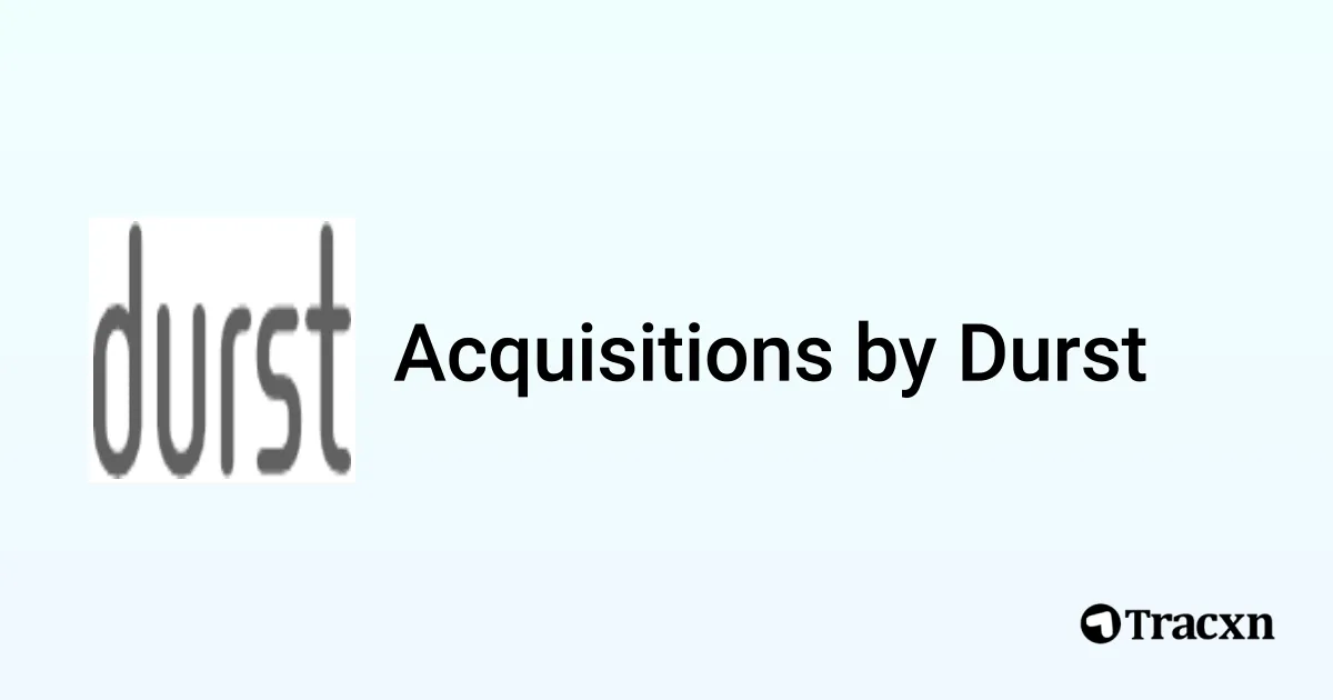 List of 3 Acquisitions by Durst (Sep 2025) - Tracxn