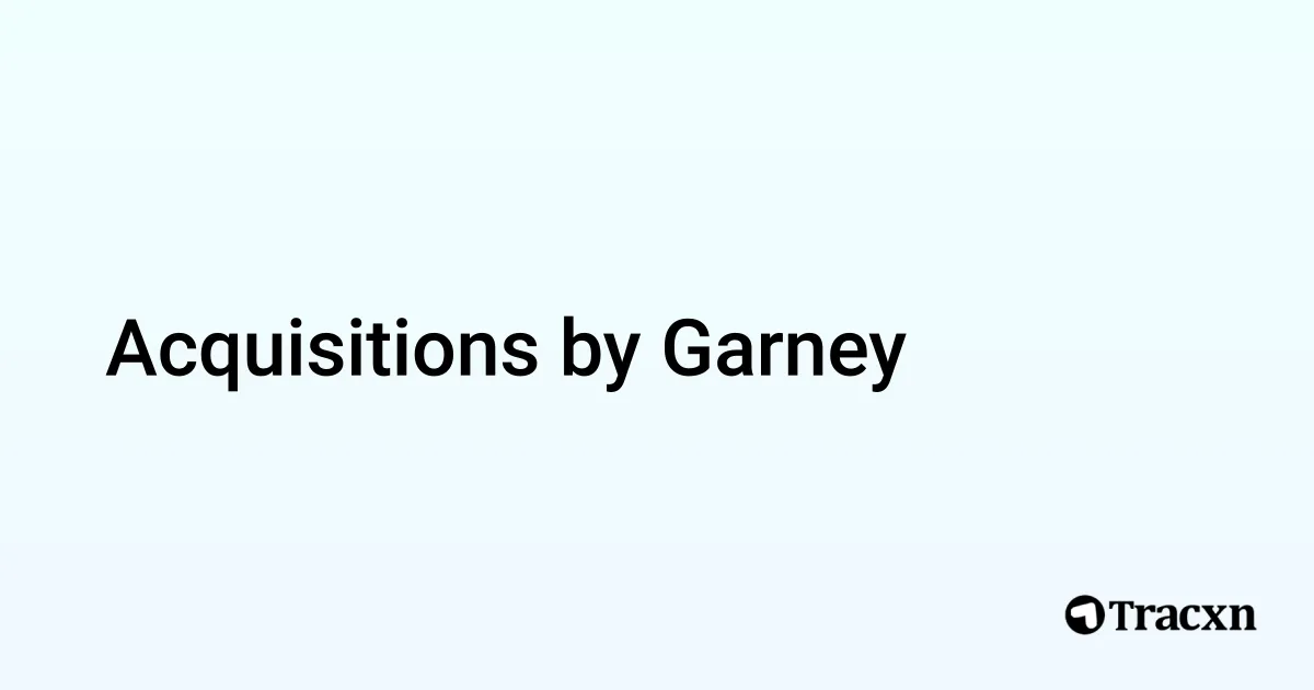 List of 3 Acquisitions by Garney (Jan 2026) - Tracxn