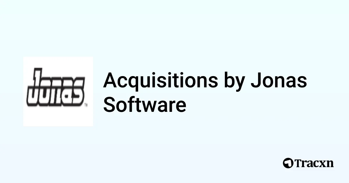 Jonas Software List of 9 Acquisitions by Jonas Software (Jan 2026) - Tracxn