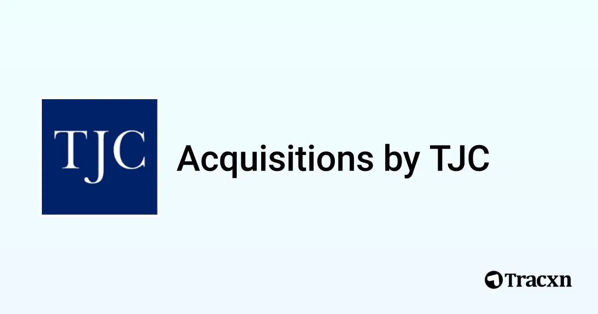 List of 26 Acquisitions by TJC (Feb 2026) - Tracxn