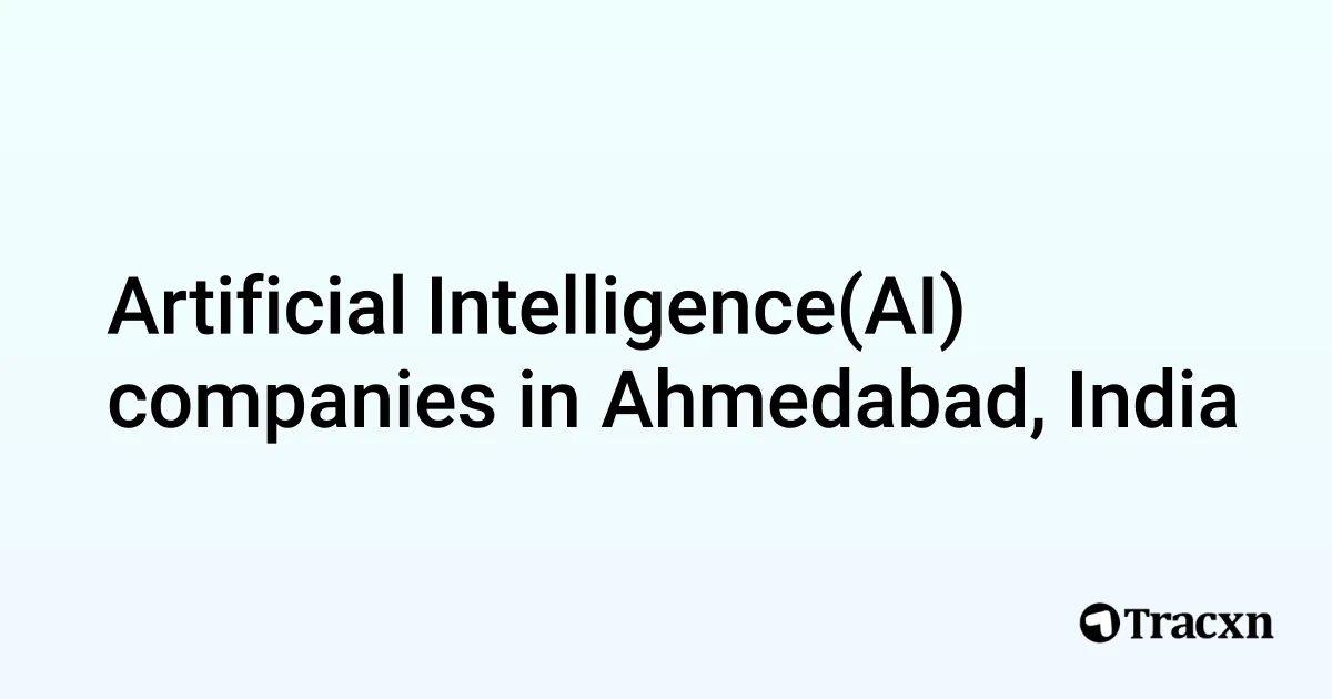 Top Artificial Intelligence Companies in Ahmedabad, India (Jan, 2026 ...