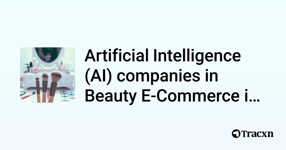 Top Artificial Intelligence Companies in Beauty E-Commerce in India ...