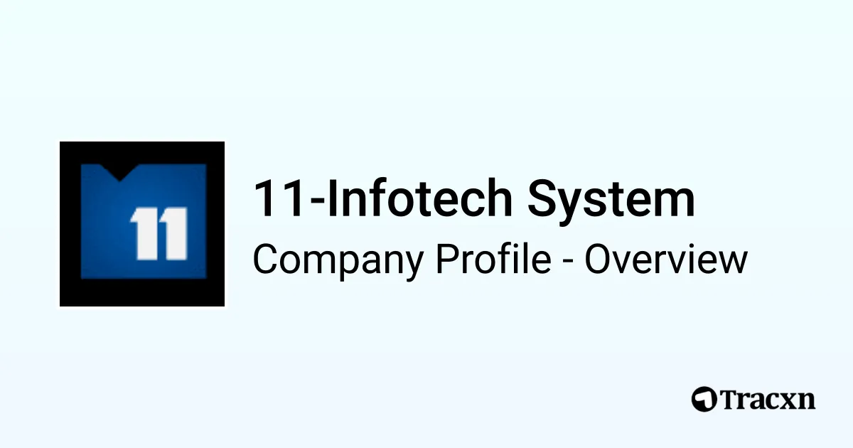 11-Infotech System - 2026 Company Profile, Team, Competitors ...
