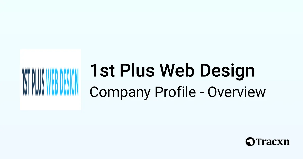 1st Plus Web Design - 2026 Company Profile & Competitors - Tracxn