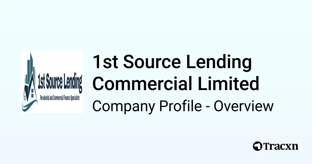 1st Source Lending Commercial Limited - 2026 Company Profile ...