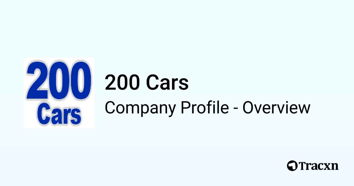200 Cars - 2025 Company Profile & Competitors - Tracxn