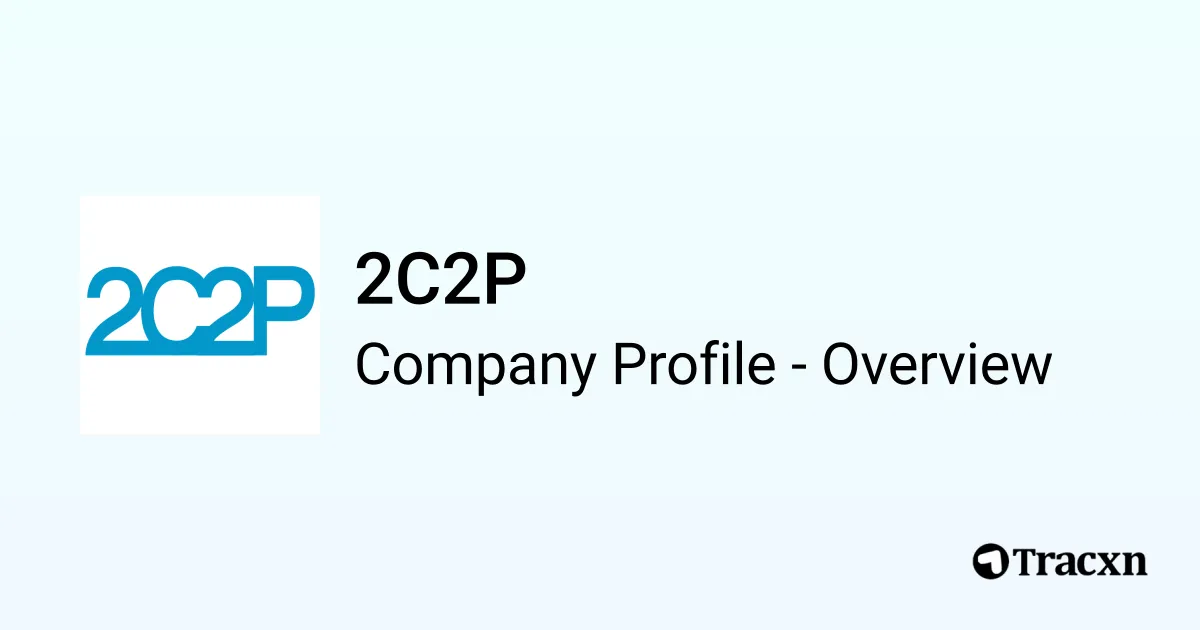 2C2P - 2026 Company Profile, Team, Funding, Competitors & Financials ...