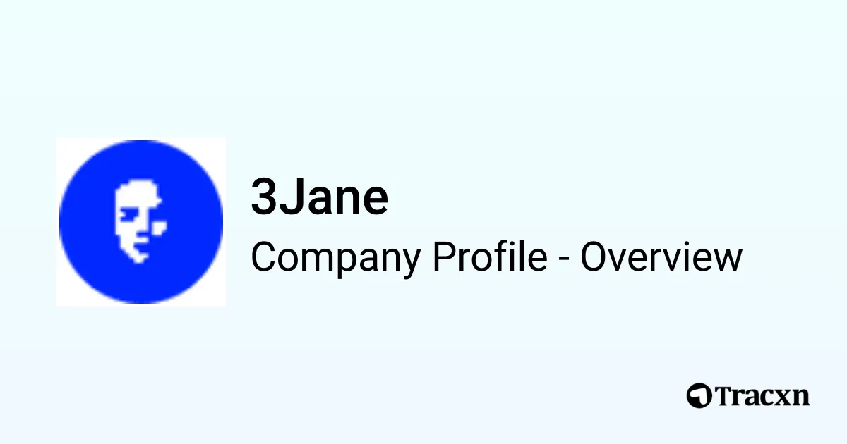 3Jane - 2025 Company Profile & Funding - Tracxn