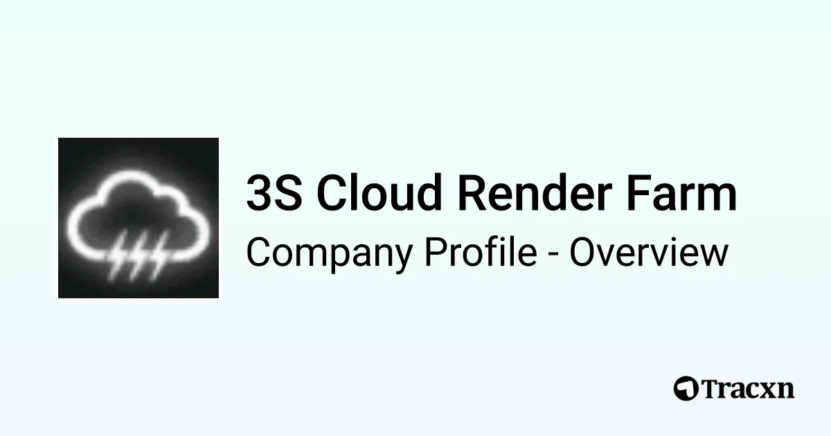 3S Cloud Render Farm - 2025 Company Profile, Team & Competitors - Tracxn