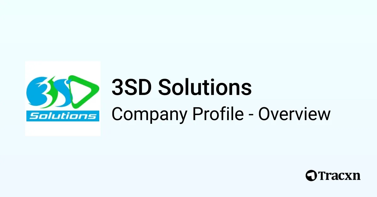 3SD Solutions - 2026 Company Profile, Competitors & Financials - Tracxn
