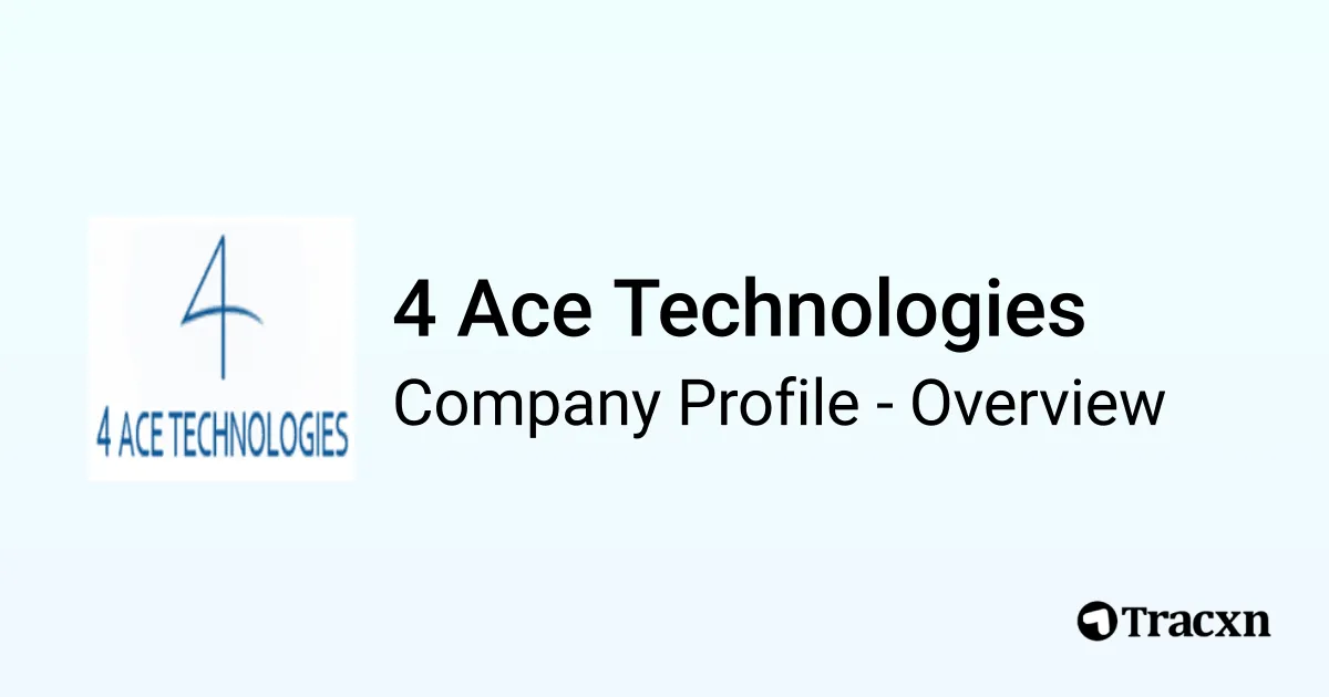 4 Ace Technologies - 2026 Company Profile & Competitors - Tracxn