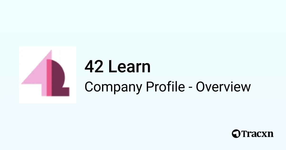42 Learn - 2025 Company Profile, Team, Competitors & Financials - Tracxn