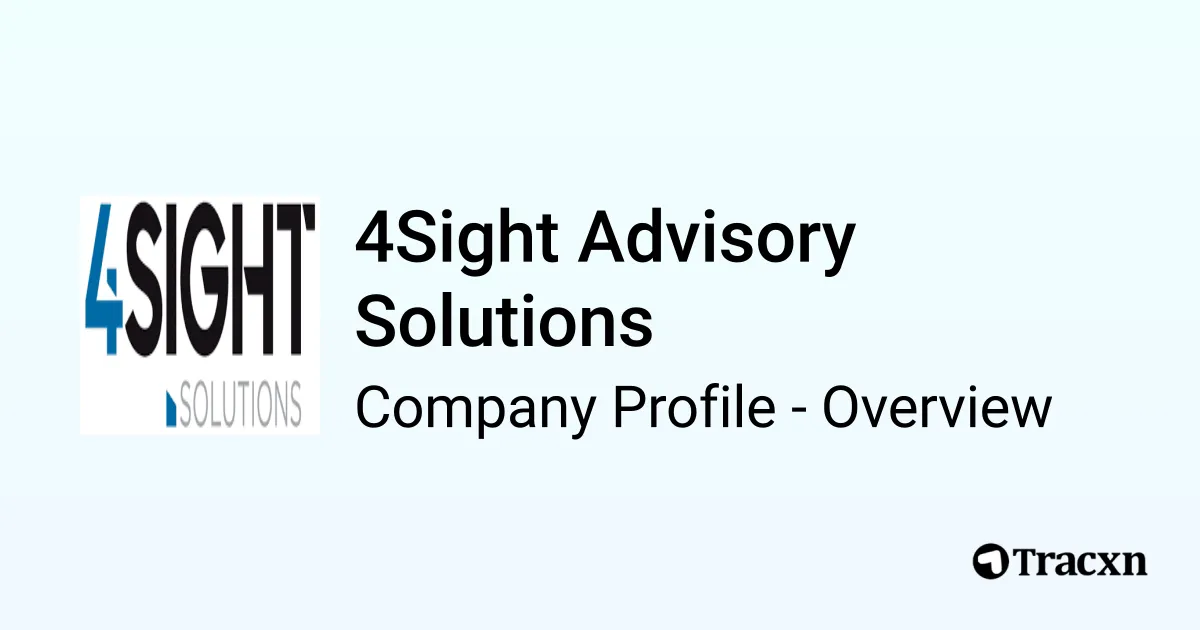 4Sight Advisory Solutions - 2026 Company Profile & Competitors - Tracxn