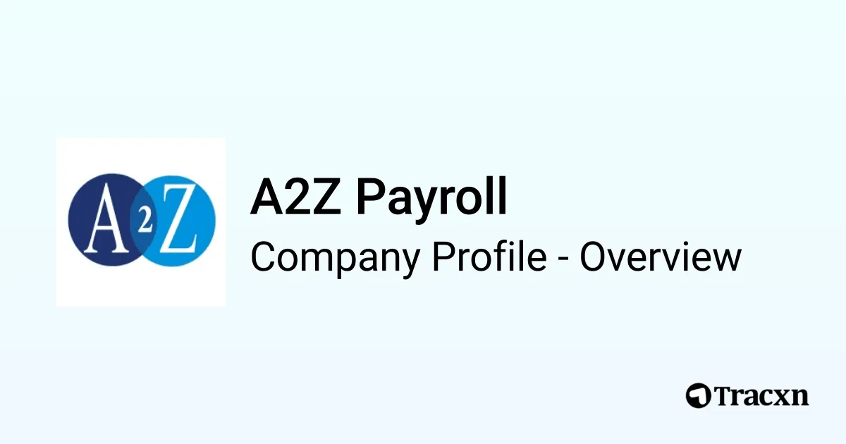 Azza Payroll A2Z Payroll - 2026 Company Profile, Competitors & Financials - Tracxn
