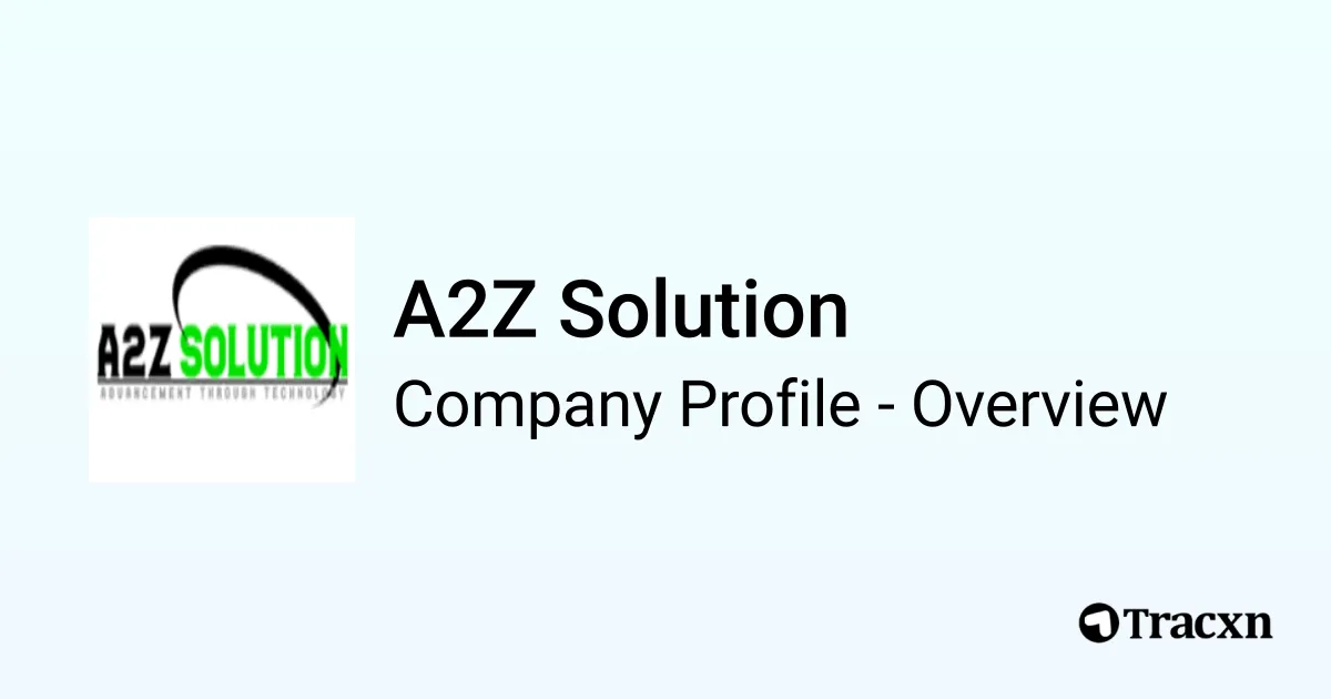 A2Z Solution - 2026 Company Profile & Competitors - Tracxn
