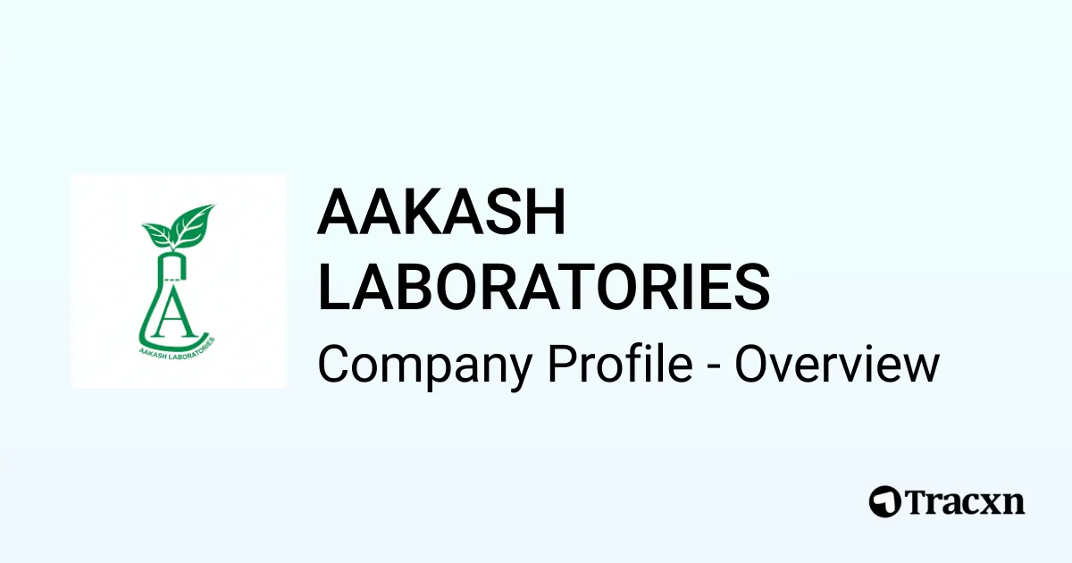 AAKASH LABORATORIES - 2026 Company Profile, Team & Competitors - Tracxn