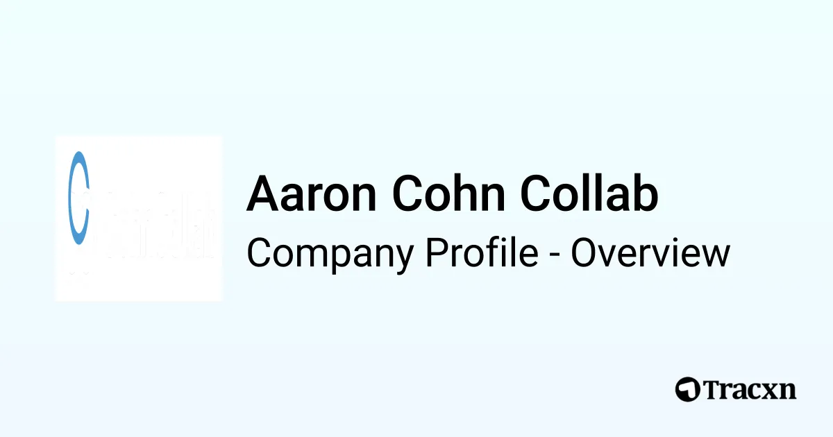 Aaron Cohn Collab - 2026 Company Profile & Competitors - Tracxn