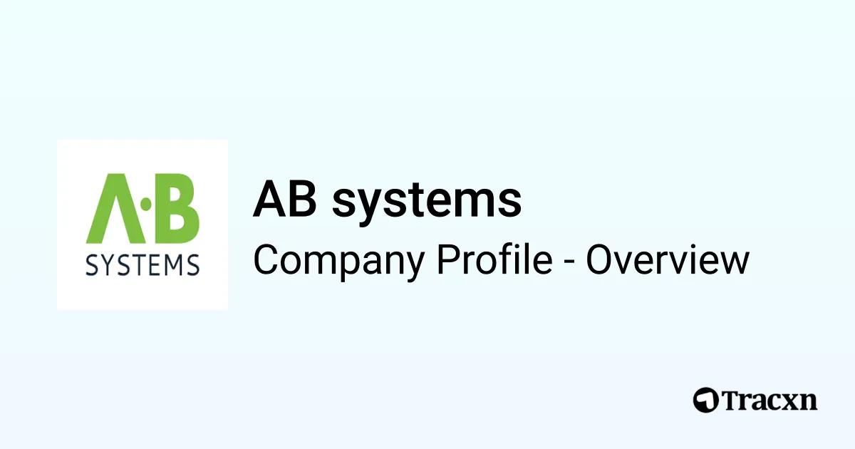 AB systems - 2025 Company Profile & Competitors - Tracxn