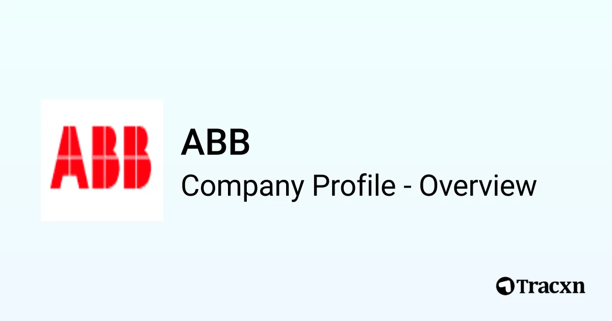 ABB - 2026 Company Profile, Team, Funding, Competitors & Financials ...