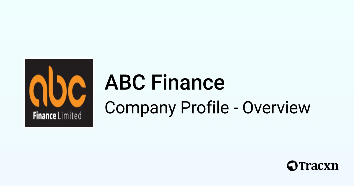 ABC Finance - 2026 Company Profile, Competitors & Financials - Tracxn