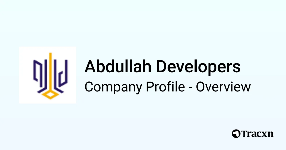 Abdullah Developers - 2026 Company Profile & Competitors - Tracxn