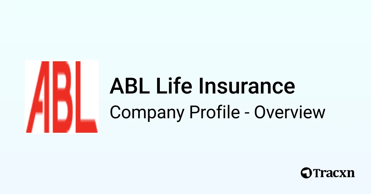 ABL Life Insurance - 2026 Company Profile & Competitors - Tracxn