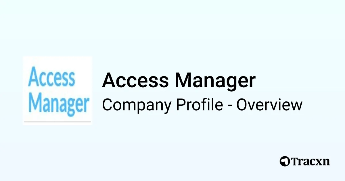 Access Manager - 2026 Company Profile & Competitors - Tracxn