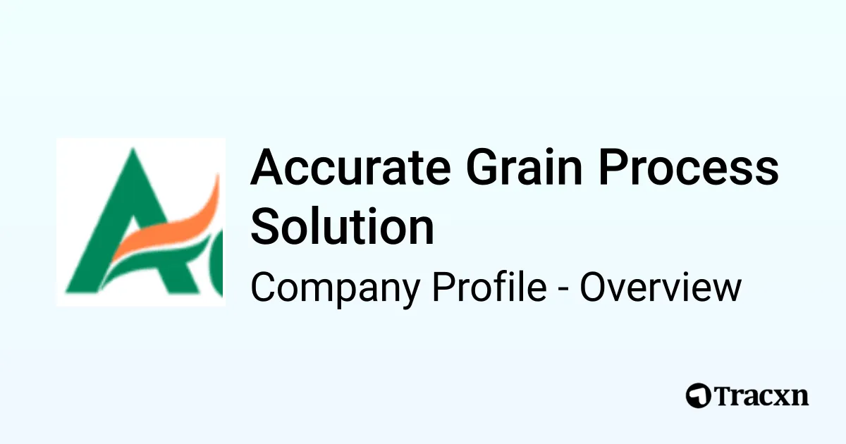 Accurate Grain Process Solution - 2025 Company Profile, Team ...