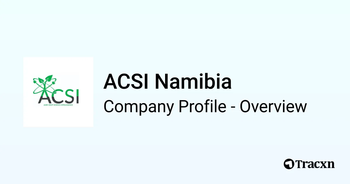 ACSI Namibia - 2026 Company Profile & Competitors - Tracxn