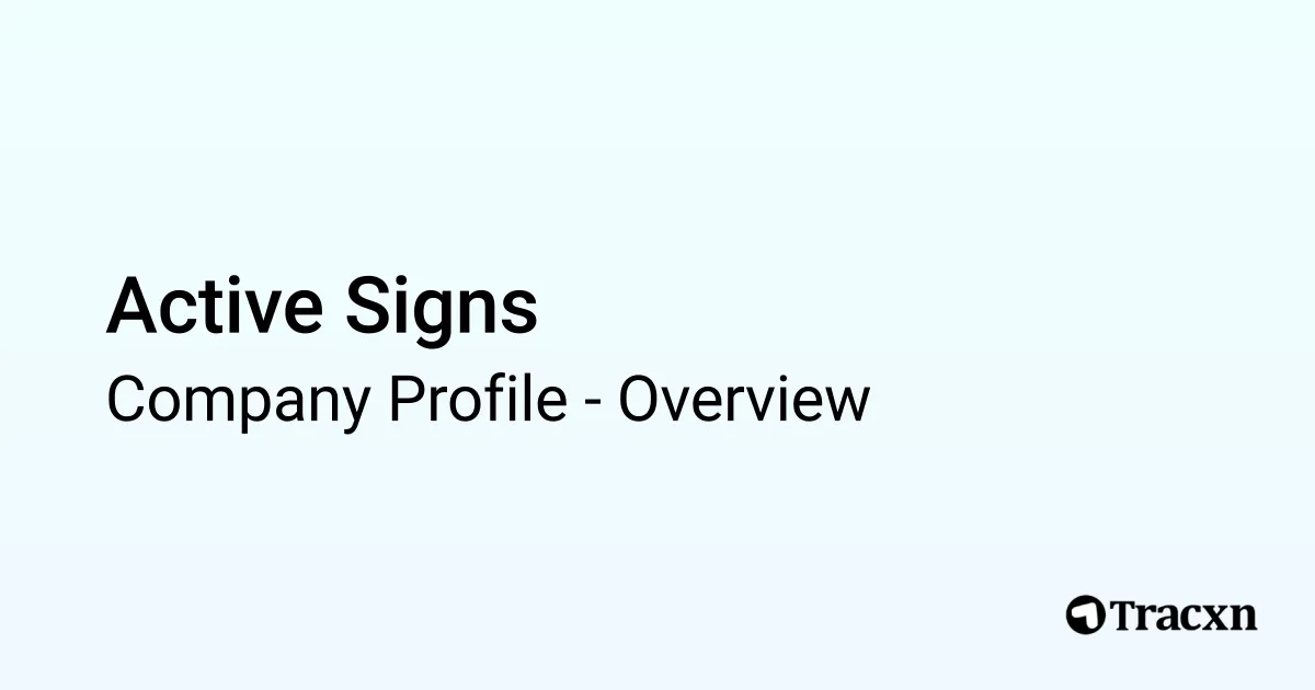 Active Signs - 2025 Company Profile & Competitors - Tracxn