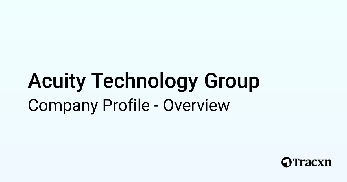 Acuity Technology Group - 2026 Company Profile & Competitors - Tracxn