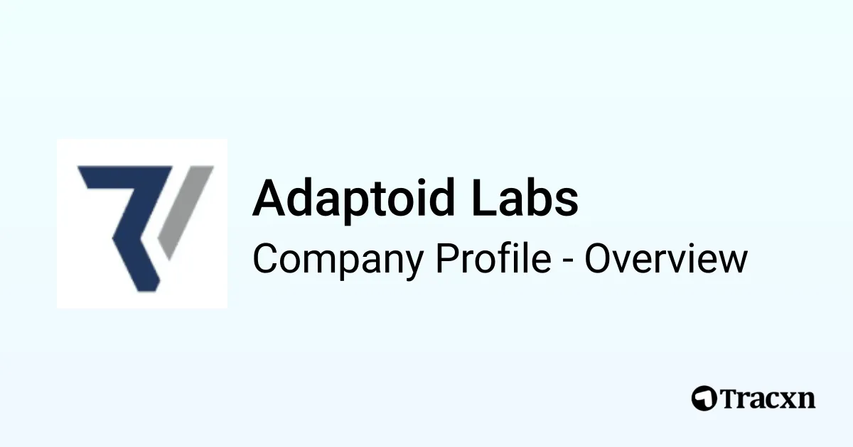 Adaptoid Labs - 2026 Company Profile, Competitors & Financials - Tracxn
