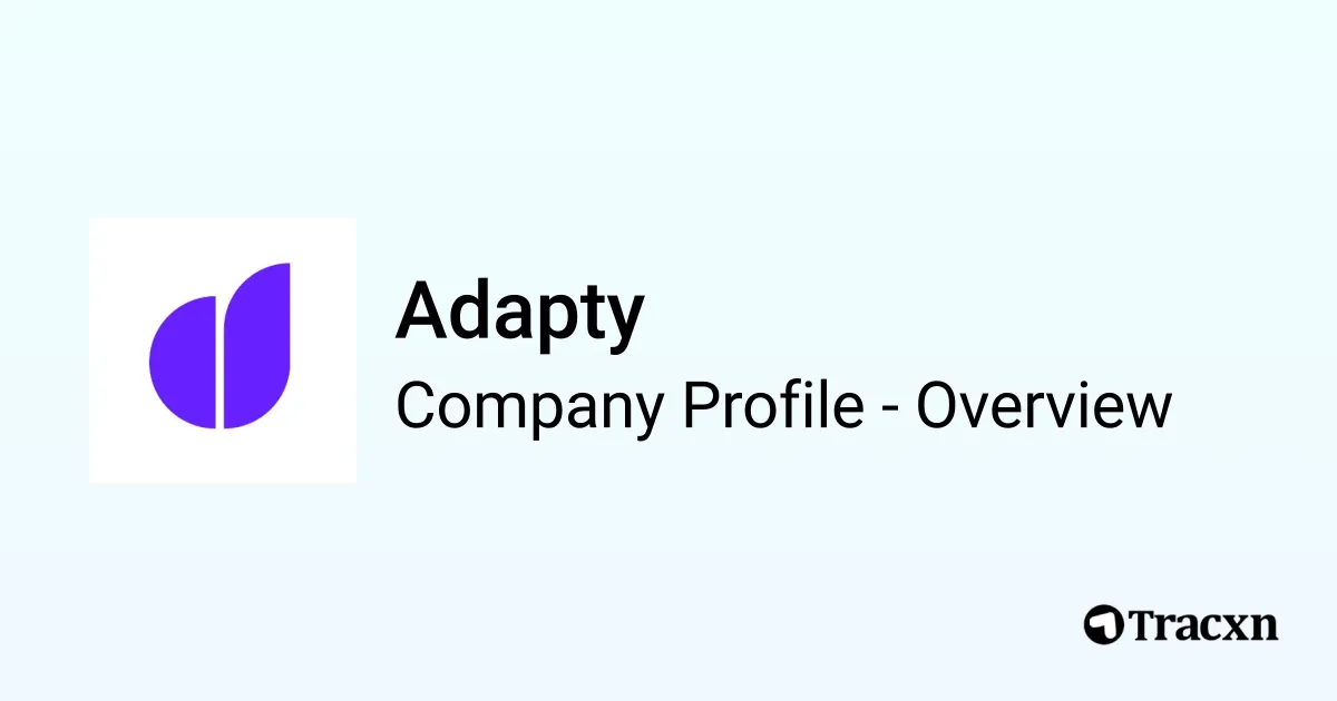 Adapty - 2026 Company Profile, Team, Funding & Competitors - Tracxn