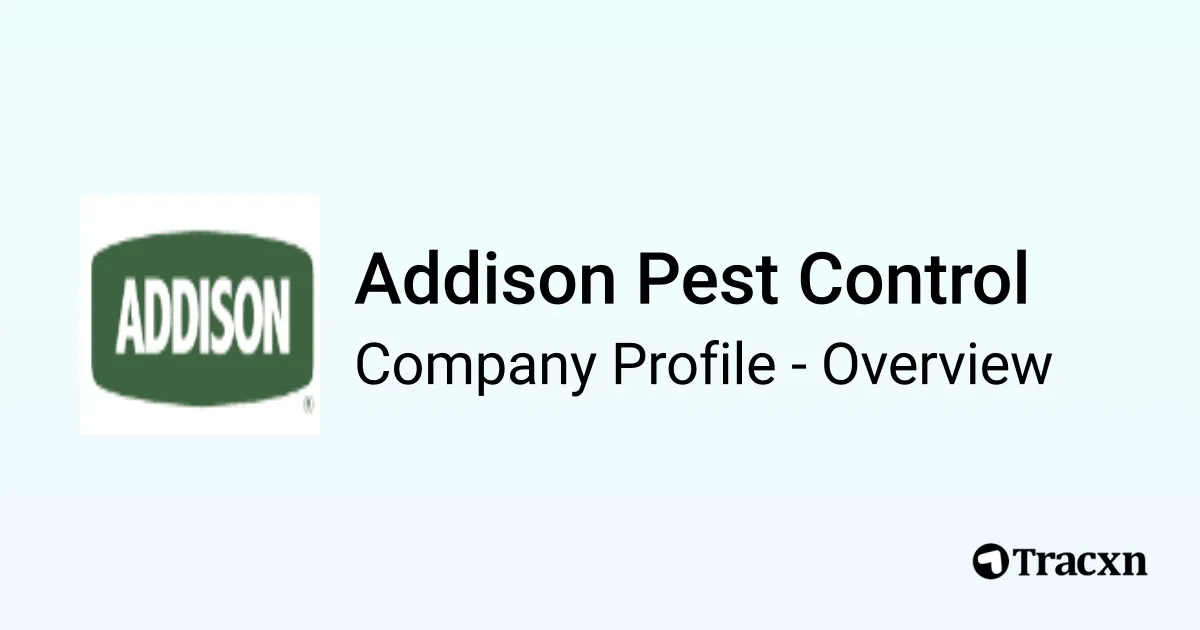 Addison Pest Control - 2026 Company Profile & Competitors - Tracxn