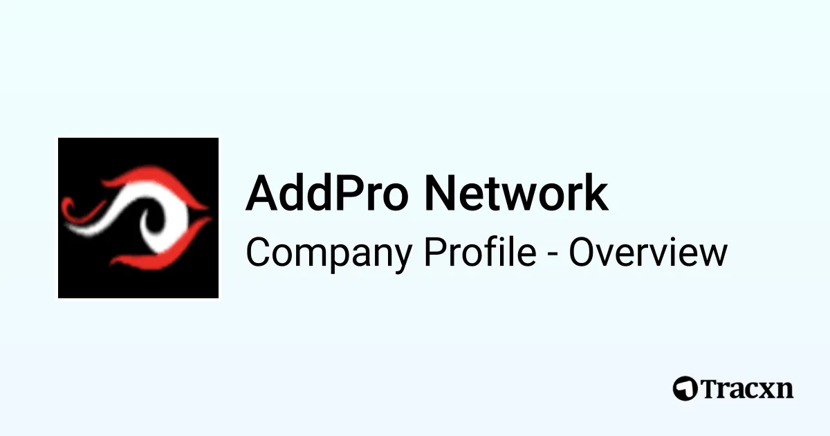 Addpro AddPro Network - 2025 Company Profile, Team & Competitors - Tracxn