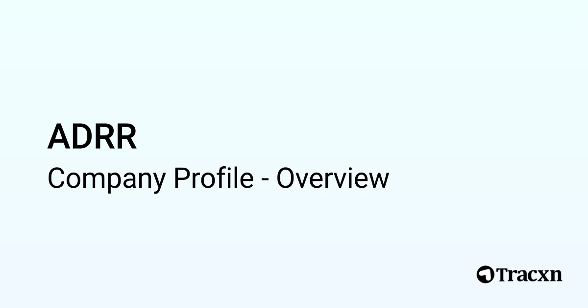 ADRR - 2026 Company Profile & Competitors - Tracxn