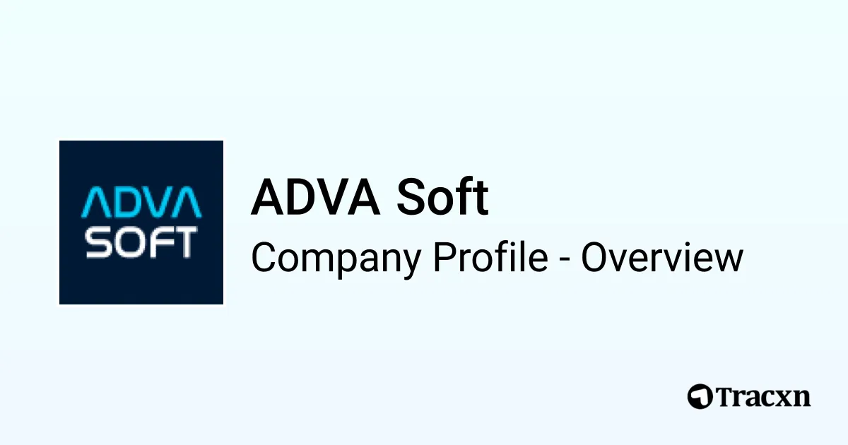 ADVA Soft - 2026 Company Profile, Team, Competitors & Financials - Tracxn