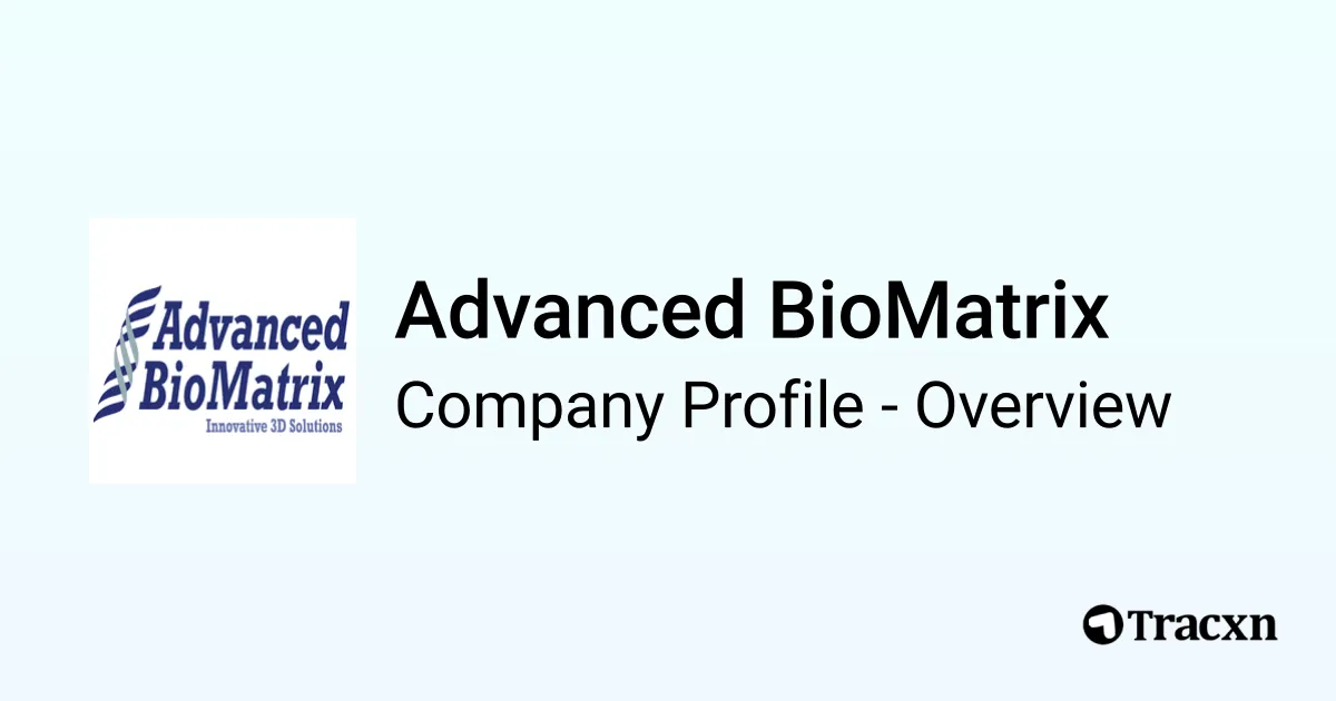 Advanced BioMatrix - 2026 Company Profile, Team & Competitors - Tracxn