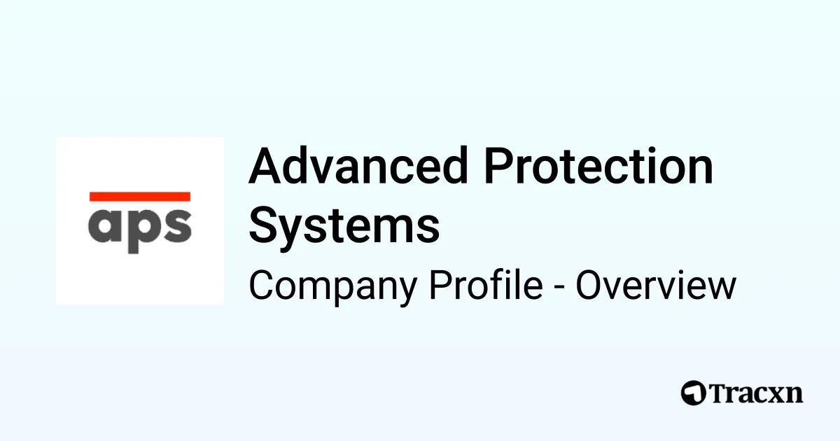 Advanced Protection Systems - 2025 Company Profile, Team, Funding ...