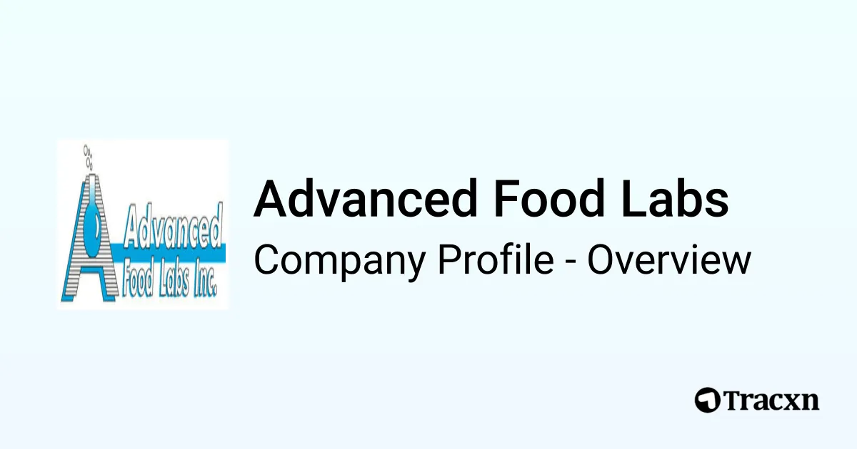 Advanced Food Labs - 2026 Company Profile & Competitors - Tracxn