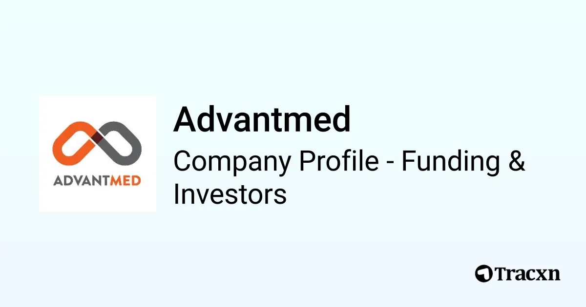 Advantmed - 2026 Funding Rounds & List of Investors - Tracxn