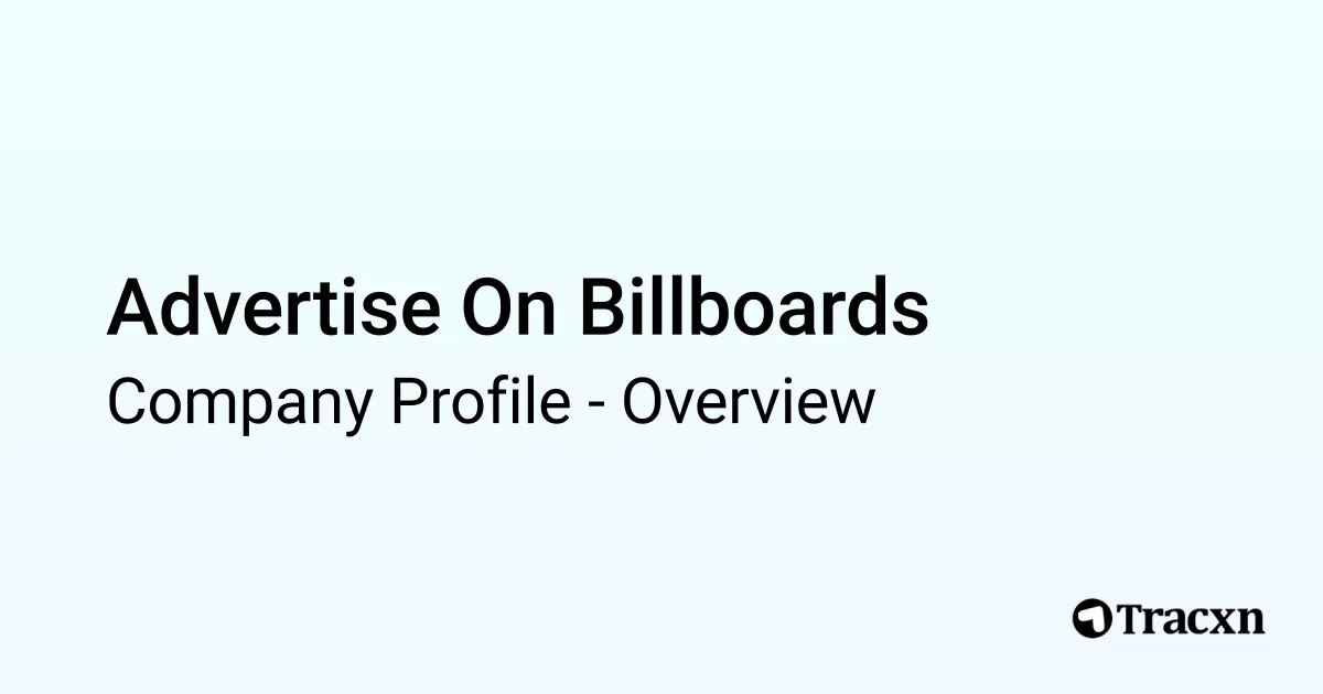 Advertise On Billboards - 2026 Company Profile & Competitors - Tracxn