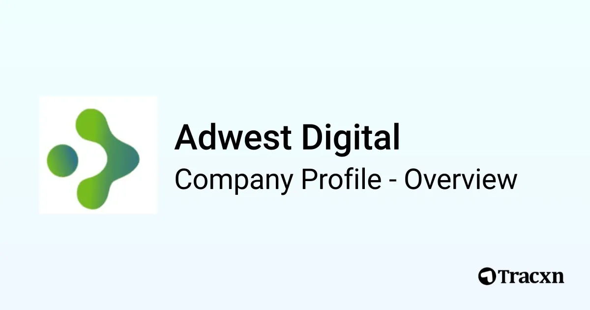 Adwest Digital - 2026 Company Profile, Team, Competitors & Financials ...