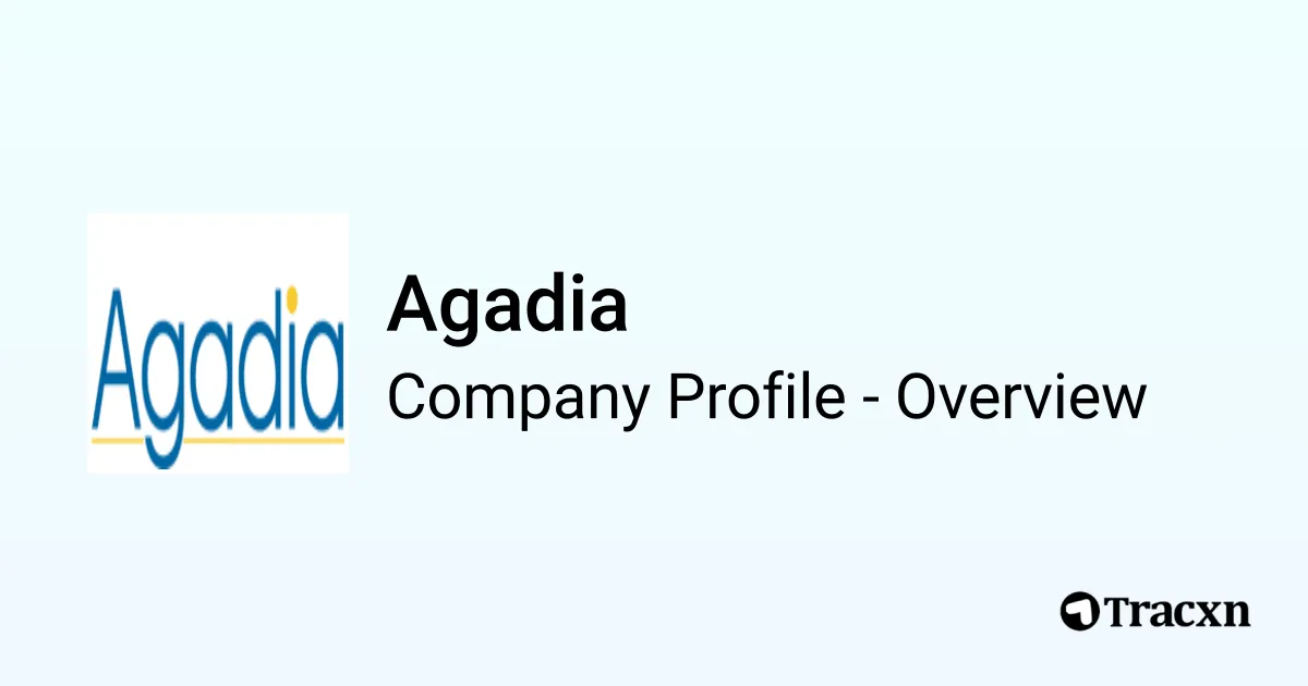 Agadia - 2026 Company Profile, Team & Competitors - Tracxn