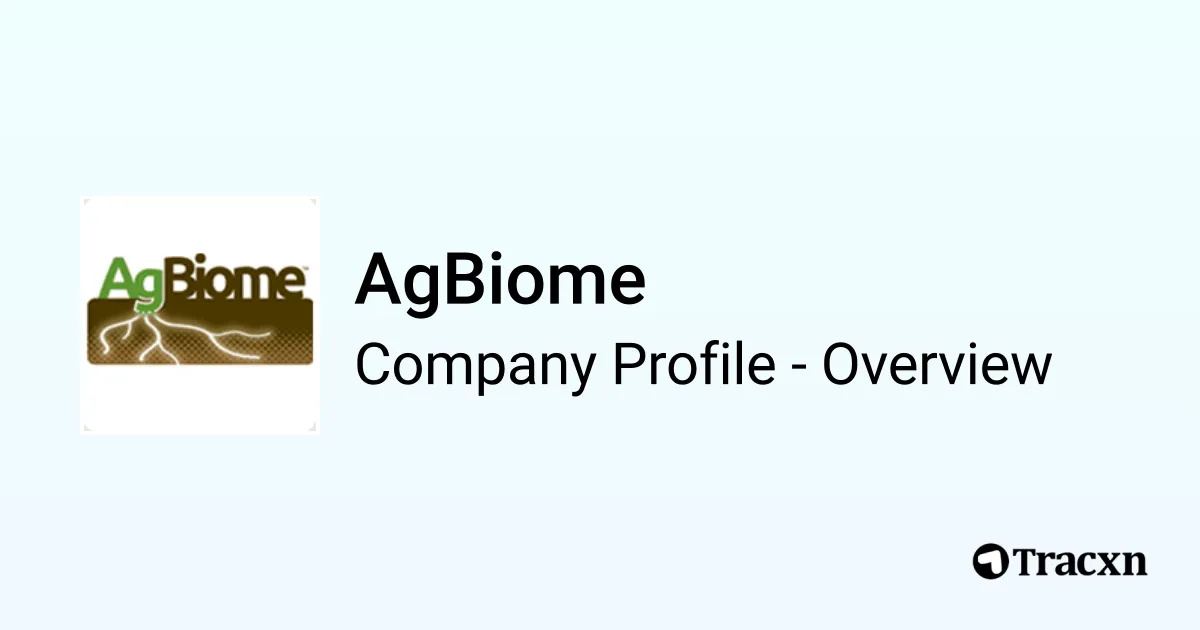 AgBiome - 2026 Company Profile, Team, Funding & Competitors - Tracxn