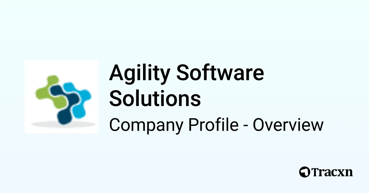 Agility Software Solutions - 2026 Company Profile & Competitors - Tracxn