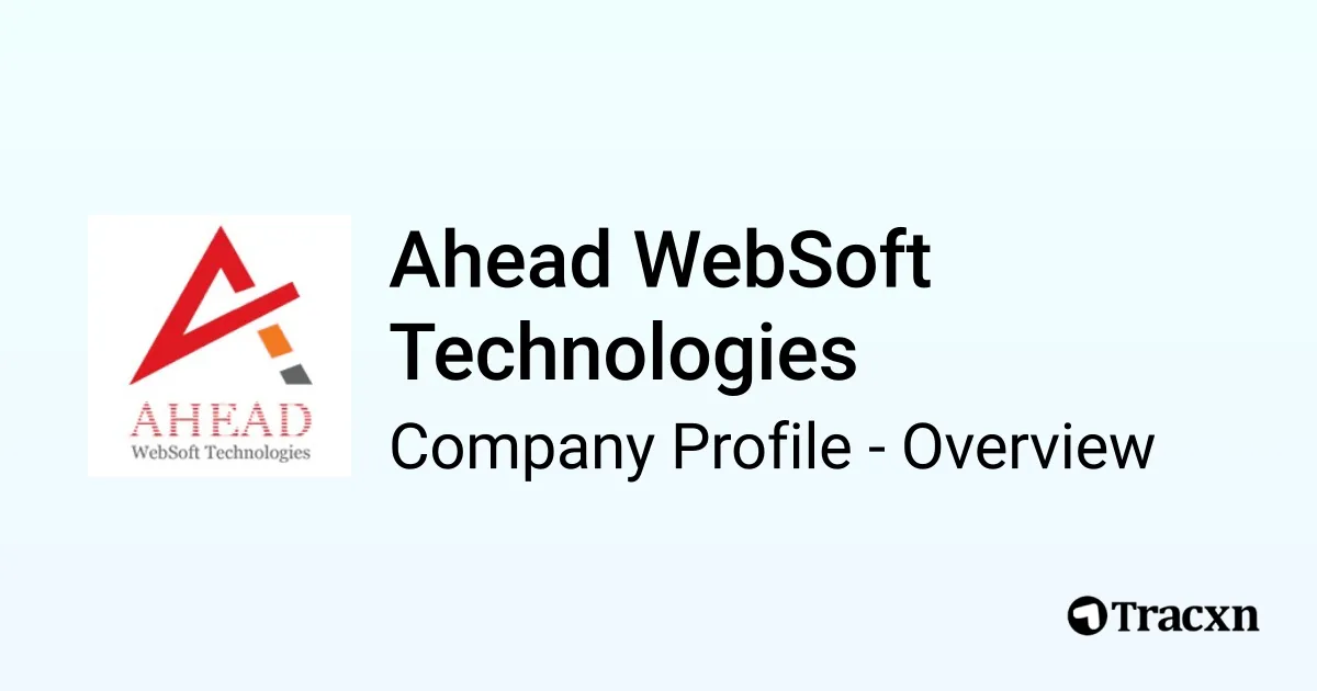 Ahead WebSoft Technologies - 2025 Company Profile, Team & Competitors ...