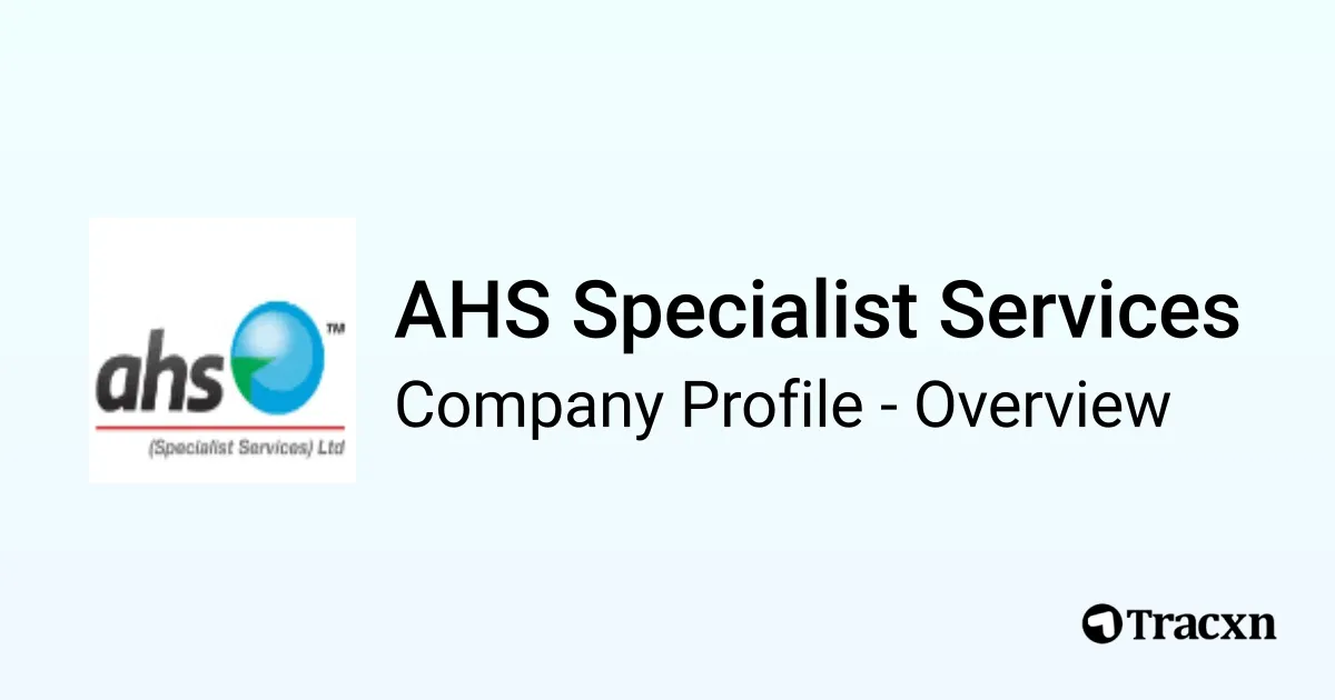 AHS Specialist Services - 2026 Company Profile, Competitors ...