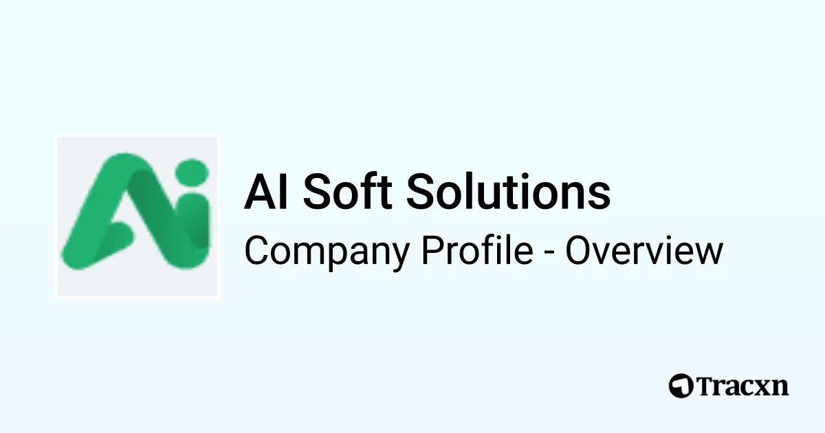 AI Soft Solutions - 2026 Company Profile & Competitors - Tracxn