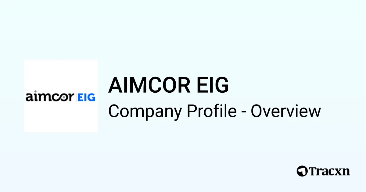 AIMCOR EIG - 2026 Company Profile & Competitors - Tracxn